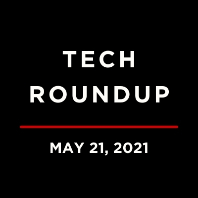 Tech Roundup Logo Underlined with May 21, 2021